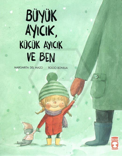 Büyük Ayıcık Küçük Ayıcık ve Ben