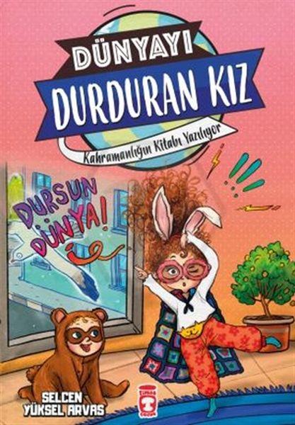 Kahramanlığın Kitabı Yazılıyor - Dünyayı Durduran Kız 2