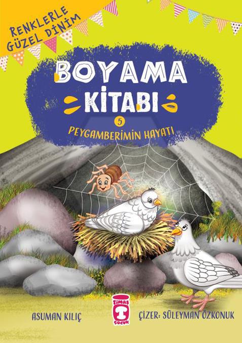 Peygamberimin Hayatı - Renklerle Güzel Dinim Boyama Kitabı