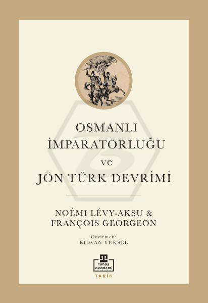 Osmanlı İmparatorluğu ve Jön Türk Devrimi