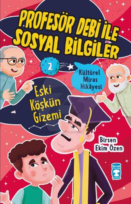 Eski Köşkün Gizemi Profesör Debi İle Sosyal Bilgiler