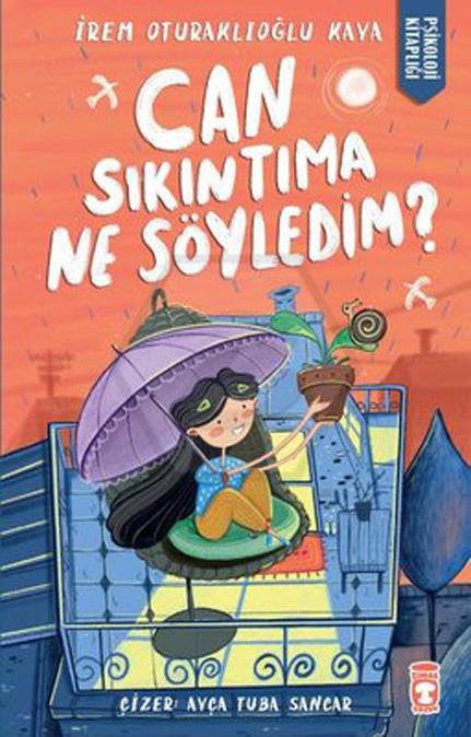 Can Sıkıntıma Ne Söyledim