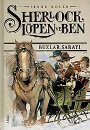 Sherlock Lupen ve Ben 5 Buzlar Sarayı