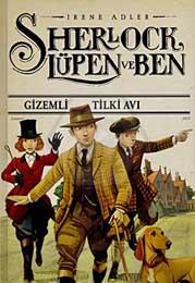 Sherlock Lupen ve Ben9 Gizemli Tilki Av