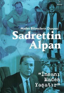 Maden Bilimcilerinin Duayeni Sadrettin Alpan