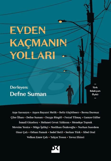 Evden Kaçmanın Yolları