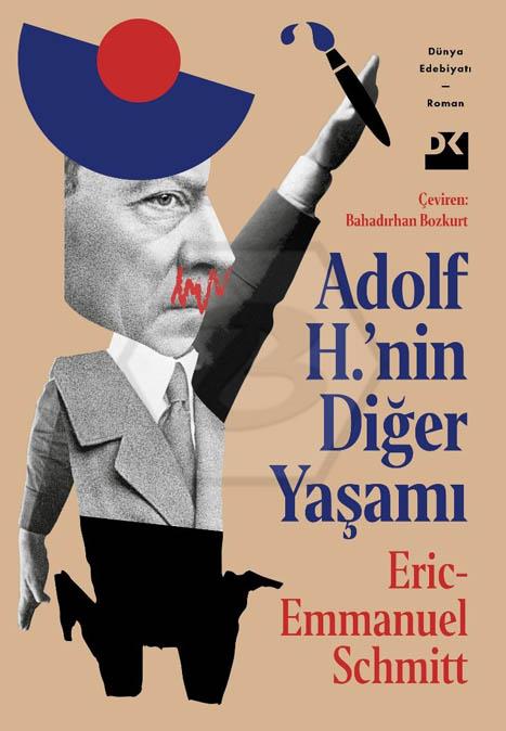 Adolf H.’nin Diğer Yaşamı
