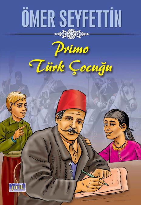 Primo Türk Çocuğu - Ö.Seyfettin-İnce