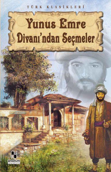 Yunus Emre Divanından Seçmeler 100 Temel Eser Lise