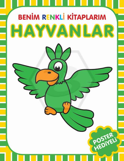 Hayvanlar - Benim Renkli Kitaplarım