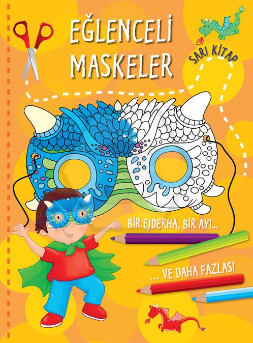 Eğlenceli Maskeler - Sarı Kitap