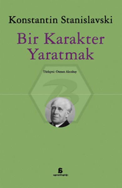 Bir Karakter Yaratmak (Osman Akınhay Çevirisi)