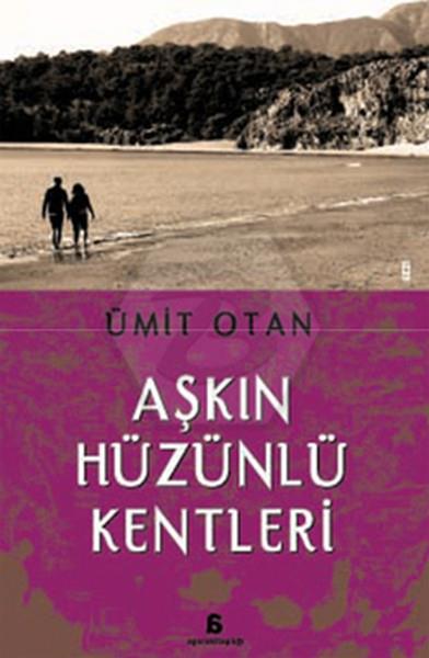 Aşkın Hüzünlü Kentleri