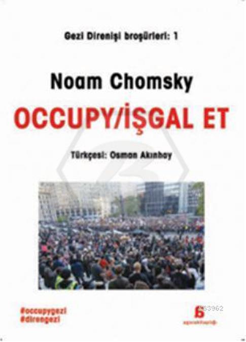 Occupy - İşgal Et (Gezi Direnişi Broşürleri 1)