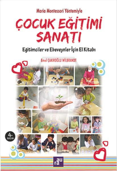 Çocuk Eğitimi Sanatı - M. Montessori Yöntemiyle - Aura Kitaplığı
