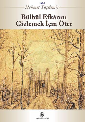 Bülbül Efkarını Gizlemek İçin Öter