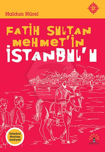 Fatih Sultan Mehmet in İstanbul u