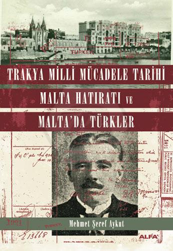 Trakya Milli Mücadele Tarihi Malta Hatıratı ve Mal