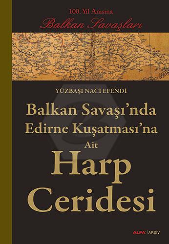 Balkan Savaşı nda Edirne Kuşatmasına Ait Harp Ceri