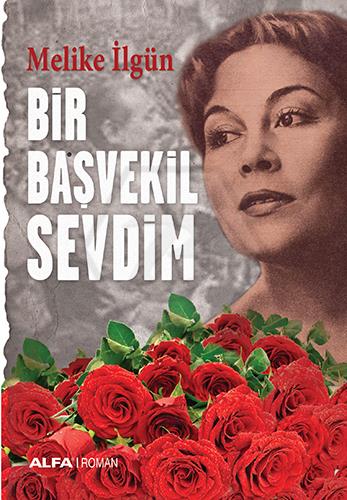 Bir Başvekil Sevdim