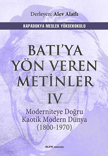 Batı ya Yön Veren Metinler IV