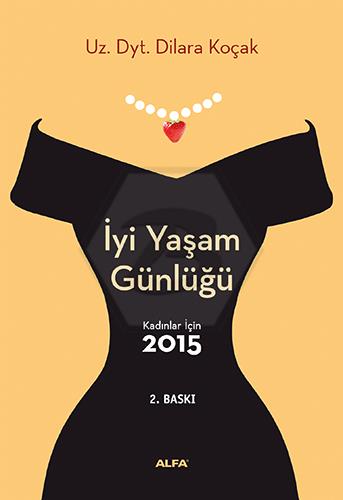 Iyi Yaşam Günlüğü  Kadınlar Için 2015