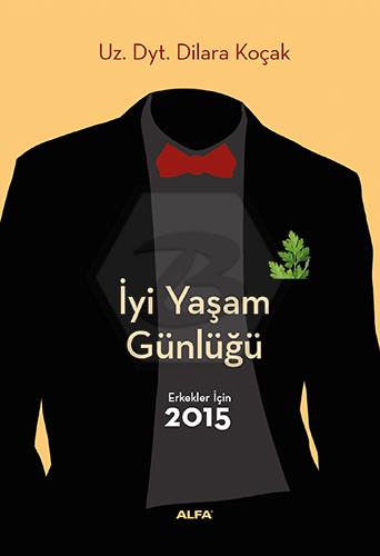 İyi Yaşam Günlüğü Erkekler İçin 2015