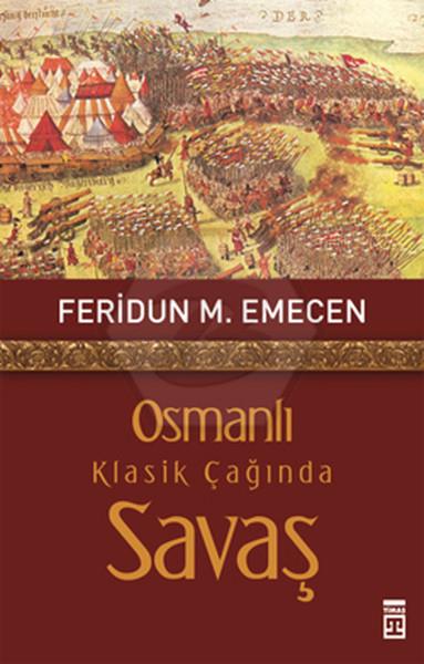 Osmanlı Klasik Çağında Savaş