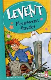 Levent - Mezarlıktaki Hayalet; Levent ve Tayfası +9 Yaş