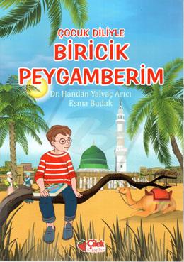 Çocuk Diliyle Biricik Peygamberim