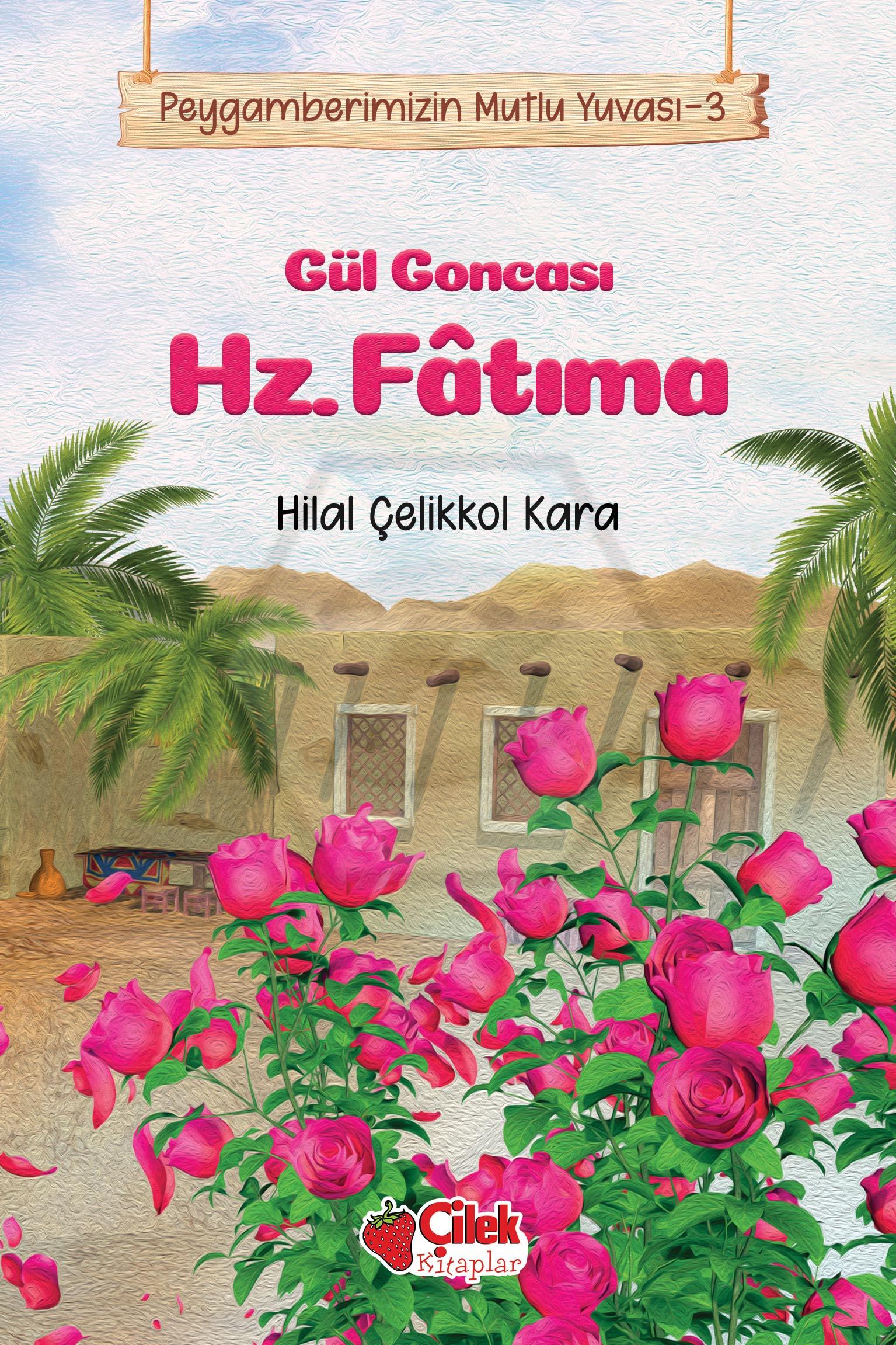 Gül Goncası hz. Fatıma