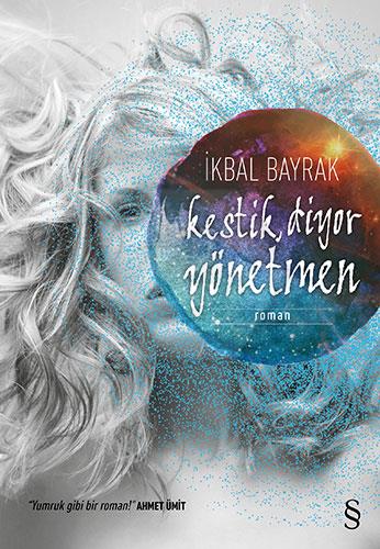 Kestik Diyor Yönetmen
