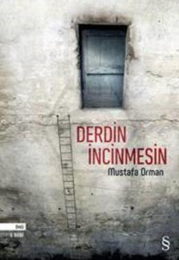 Derdin İncinmesin