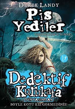 Dedektif Kurukafa Pis Yediler