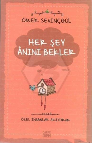 Her Şey Anını Bekler