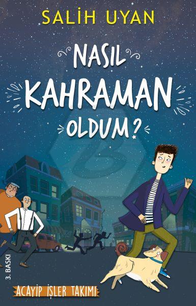 Nasıl Kahraman Oldum? (Acayip İşler Takımı)