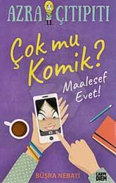 Çok mu Komik Maalesef Evet - Azra Çıtıpıtı