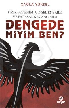 Dengede Miyim Ben ?