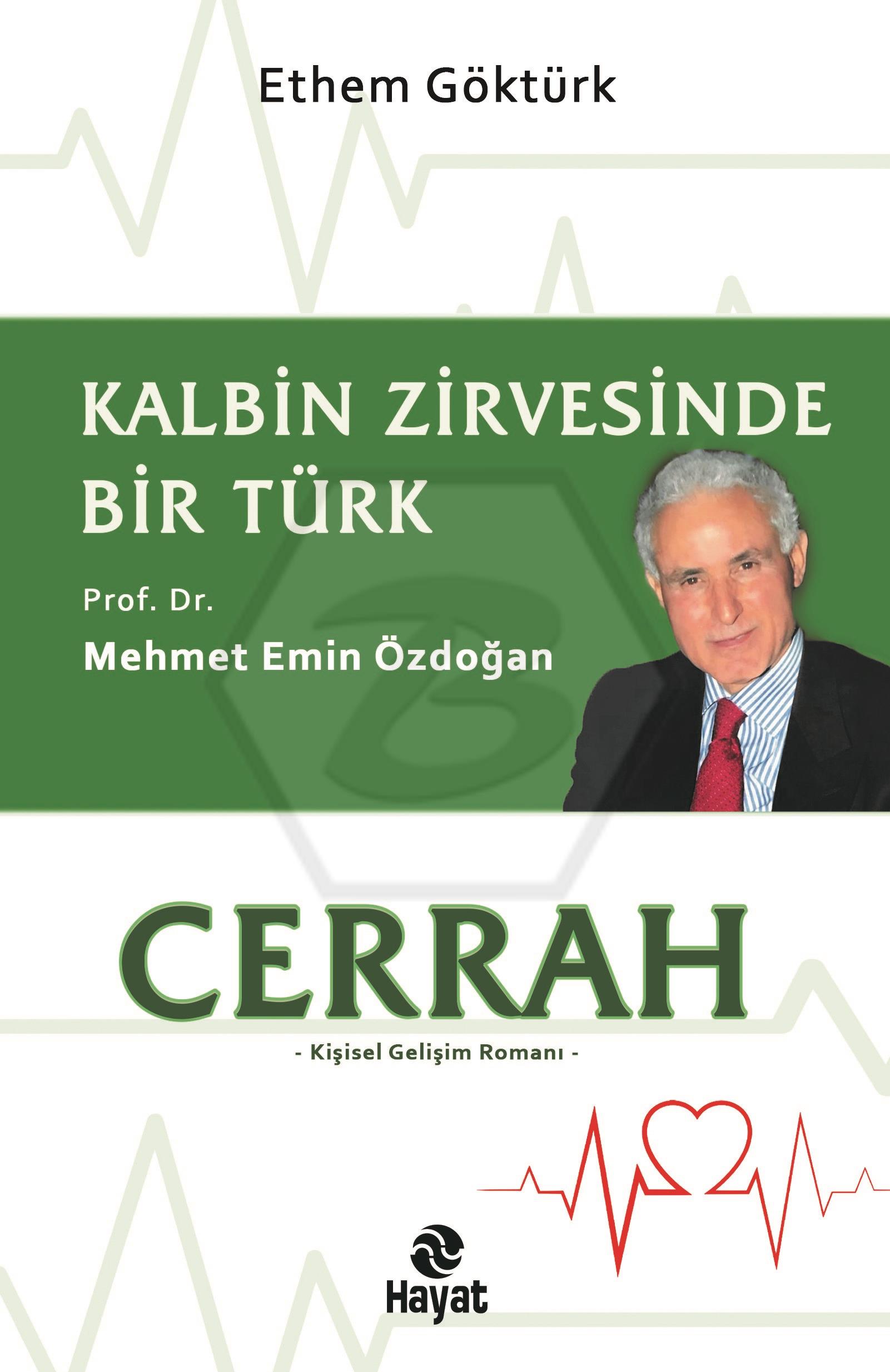 Cerrah Kalbin Zirvesinde Bir Türk: Prof. Dr. Mehmet Emin Özdoğan