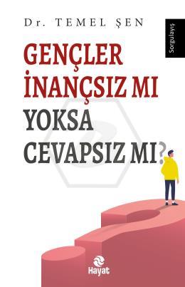 Gençler İnançsız mı  Yoksa Cevapsız mı?