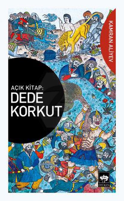 Açık Kitap- Dede Korkut