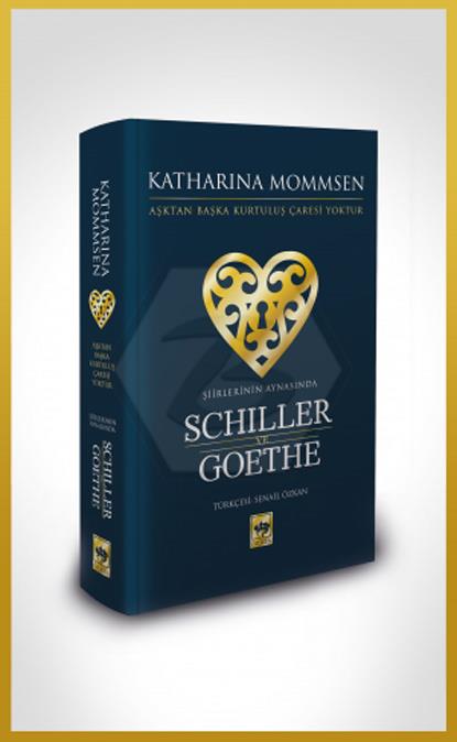 Şiirlerinin Aynasında Schiller ve Goethe