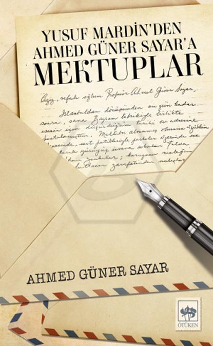 Yusuf Mardinden Ahmet Güner Sayara Mektuplar