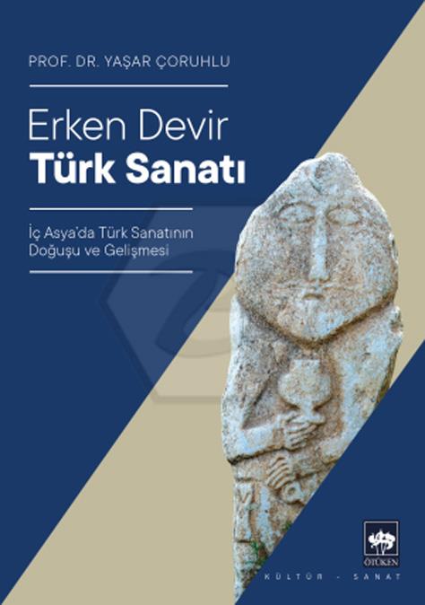 Erken Devir Türk Sanatı