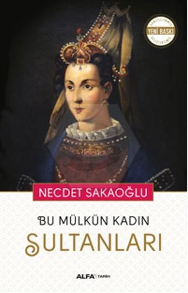 Bu Mülkün Kadın Sultanları