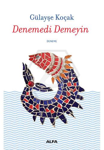 Denemedi Demeyin