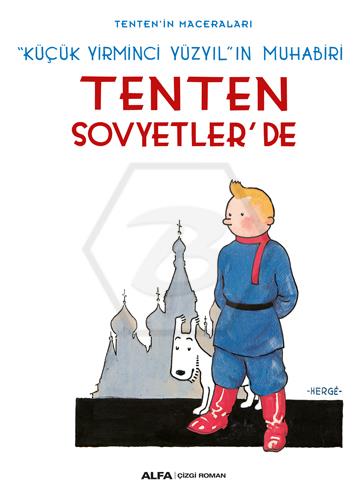 Tenten in Maceraları 1 - Tenten Sovyetler de