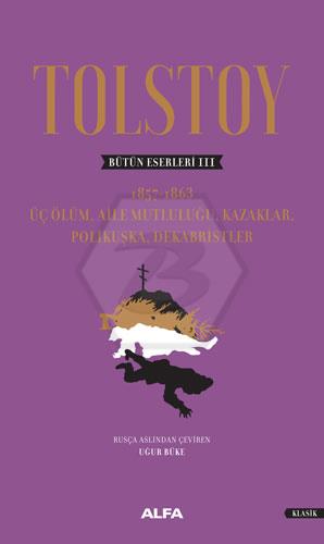 Tolstoy Bütün Eserleri 3 (Ciltli)