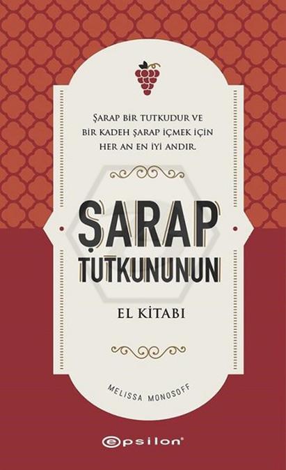 Şarap Tutkununun El Kitabı