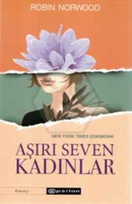 Aşırı Seven Kadınlar